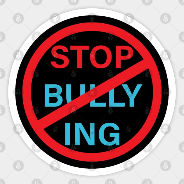 Anti-Bullying Stand Up to Bullies Sticker by teestaan